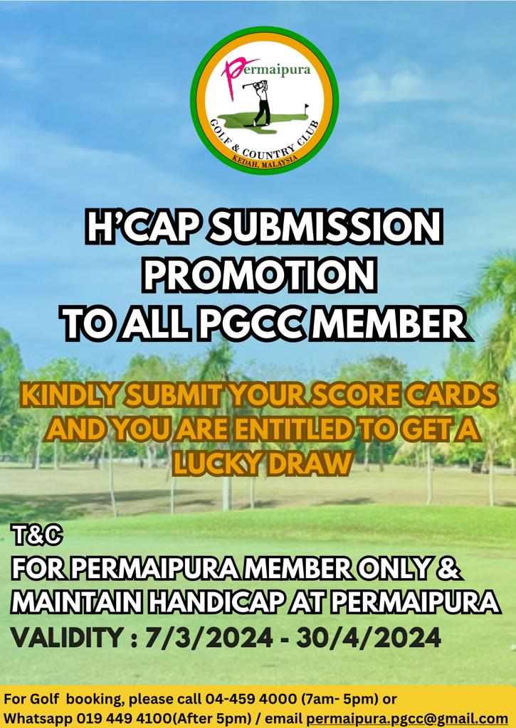H'CAP SUBMISSION PROMOTION TO ALL PGCC MEMBERS
